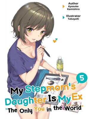 cover image of My Stepmom's Daughter Is My Ex, Volume 5